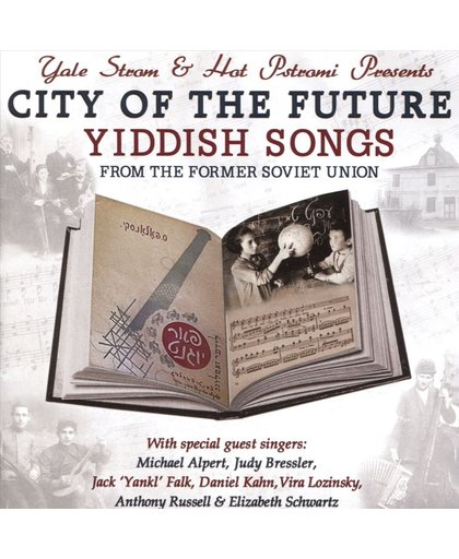 City Of The Future. Yiddish Songs From The Former