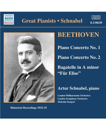 Great Pianists - Schnabel: Beethoven: Piano Concertos nos 1 & 2