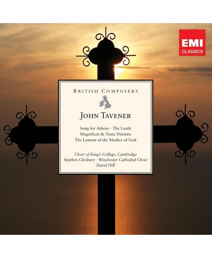 John Tavener: Song for Athene; The Lamb; Magnificat & Nunc Dimittis; The Lament of the Mother of God