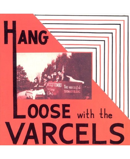 Hang Loose With The Varcels