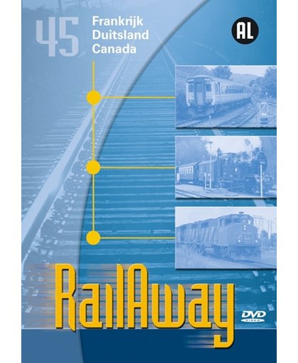 Rail Away 45: Frankrijk - Duitsland - Canada