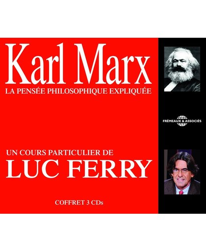Karl Marx La Pensee Philosophique Expliquee - Un C