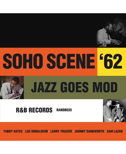 Soho Scene '62 (Jazz Goes Mod)