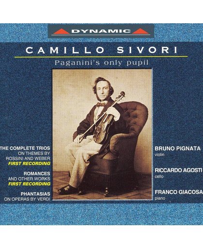 Camillo Sivori: Paganini's only pupil