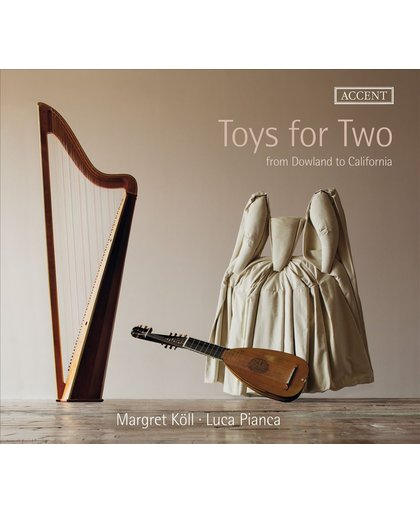 Toys For Two - From Dowland To Cali