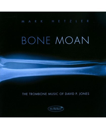 Bone Moan: The Trombone..