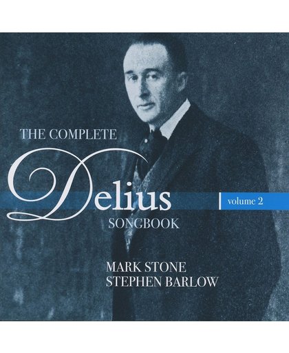 Complete Delius Songbook Vol.2