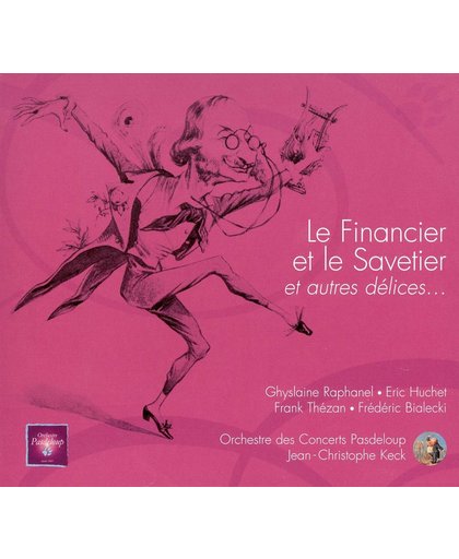 Jacques Offenbach: Le Financier et le Savetier
