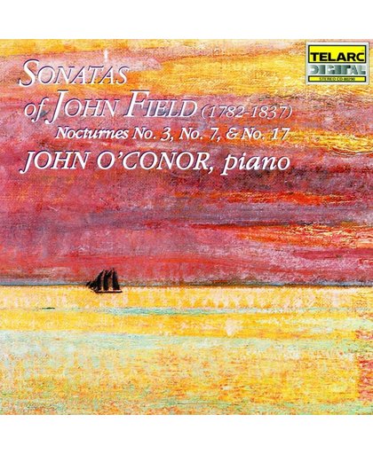 Sonatas of John Field / John O'Conor