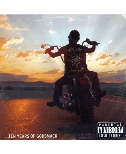 Good Times, Bad Times: 10 Years of Godsmack
