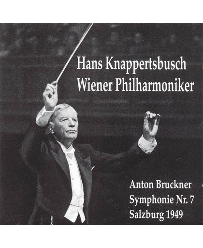 Bruckner: Symphony no 7 / Hans Knappertsbusch, Vienna PO