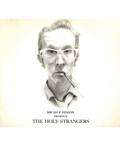 Presents The Holy Strangers