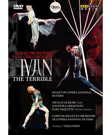 Paris Opera Ballet - Ivan The Terrible