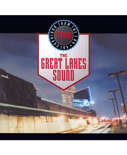 The Great Lakes Sound: Techno from the I94-I104 Corridor