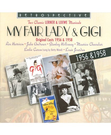 Lerner & Loewe: My Fair Lady & Gigi