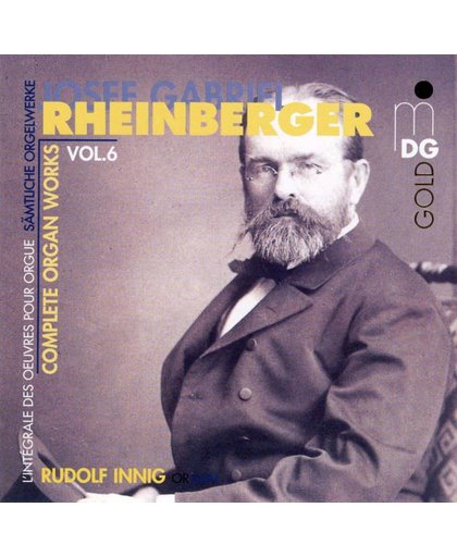 Rheinberger: Complete Organ Works Vol 6 / Rudolf Innig