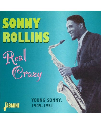 Real Crazy - Young Sonny 1949-51