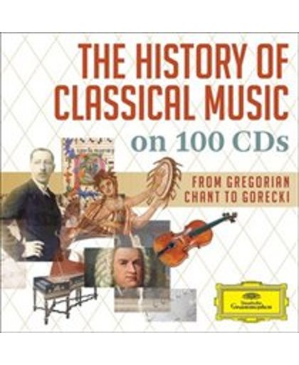 A History Of Classical Music - From Gregorian Chan