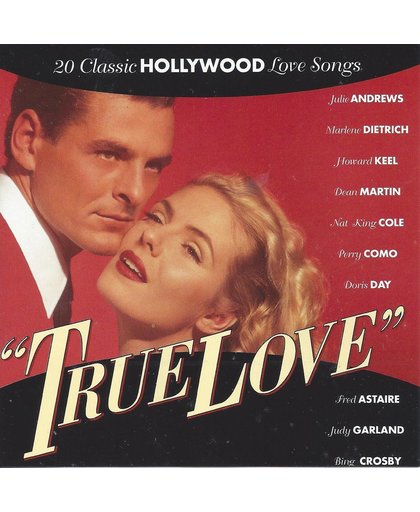 True Love - 20 Classic Hollywood Love Songs