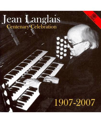 Jean Langlais: Centenary Celebration