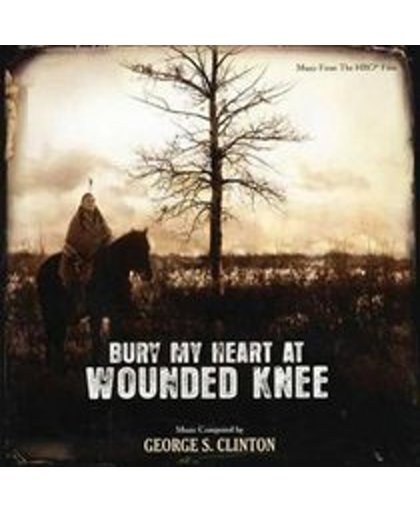 Bury My Heart At Wounded Knee (OST)