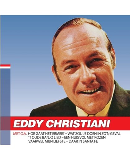 Eddy Christiani - Hollands Glorie